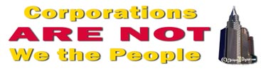 Corporations Are Not We the People