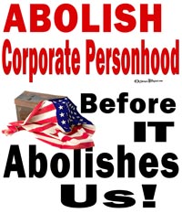 abolish Corporate Personhood Before it Abolishes Us